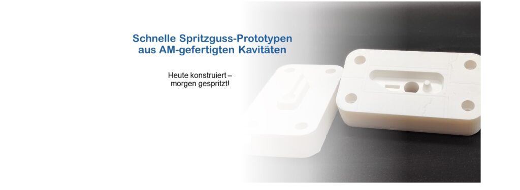 Schnelle Spritzguss-Prototypen aus AM-gefertigten Kavitäten